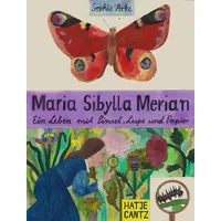 Hatje Cantz Maria Sibylla Merian - Ein Leben mit
