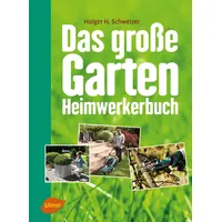 Ulmer Eugen Verlag Das große Garten-Heimwerkerbuch