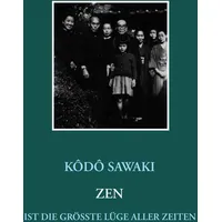 Books on Demand Zen ist die größte Lüge aller