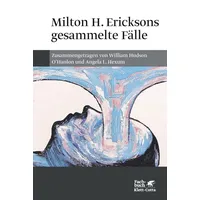 Klett Cotta Milton H. Ericksons gesammelte Fälle