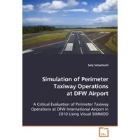 Vdm Verlag Dr. Müller Simulation of Perimeter Taxiway Operations