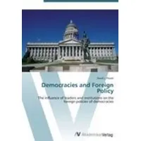 Av Akademikerverlag Democracies and Foreign Policy von David J.
