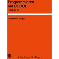 Vieweg+Teubner Verlag Programmieren mit COBOL Unter besonderer Berücksichtigung von
