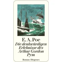 Diogenes Verlag AG Die denkwürdigen Erlebnisse des Arthur Gordon