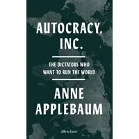 Penguin Books Ltd (UK) Autocracy, Inc