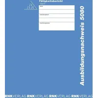 RNK RNK-Verlag Ausbildungsnachweis, tägliche Eintragungen Formularbuch 5080, 1 St.