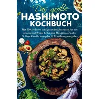 Bookmundo Das große Hashimoto Kochbuch für ein beschwerdefreies Leben