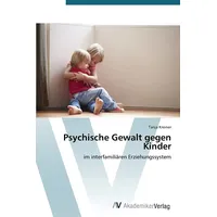 Av Akademikerverlag Psychische Gewalt gegen Kinder: