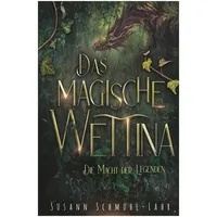 Pubbles Das magische Wettina: Die Macht der Legenden