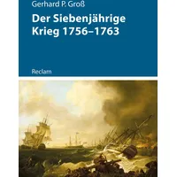 Reclam, Philipp Der Siebenjährige Krieg 1756–1763