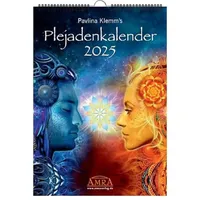 AMRA Verlag PAVLINA KLEMM'S PLEJADENKALENDER 2025. Enthält zu Motiven
