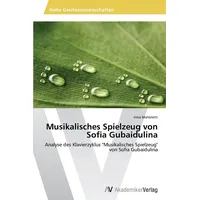Av Akademikerverlag Musikalisches Spielzeug von Sofia Gubaidulina