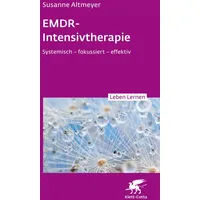 Klett Cotta EMDR-Intensivtherapie (Leben Lernen, Bd.