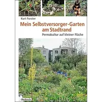 ökobuch Verlag GmbH Mein Selbstversorger-Garten am Stadtrand