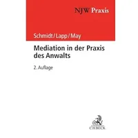 Beck C. H. Mediation in der Praxis des Anwalts