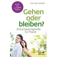 Klett Cotta Gehen oder bleiben? (Fachratgeber Klett-Cotta, Bd.)
