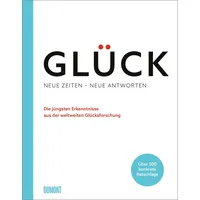 DuMont Buchverlag Glück. Neue Zeiten – neue Antworten