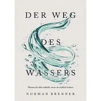 Epubli Der Weg des Wassers: Warum dir alles zufließt,