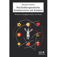 Klett-Cotta Psychotherapeutische Erstinterviews mit Kindern Winnicotts Squiggle-Technik in der