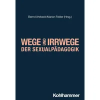 Kohlhammer Wege und Irrwege der Sexualpädagogik