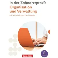 Cornelsen Verlag Zahnmedizinische Fachangestellte. Organisation & Verwaltung - Fachkunde