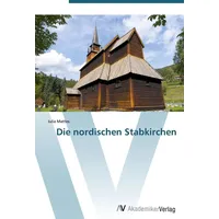 Av Akademikerverlag Die nordischen Stabkirchen