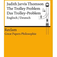 Reclam, Philipp The Trolley Problem / Das Trolley-Problem