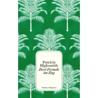 Diogenes Verlag Zwei Fremde im Zug