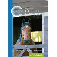 Cadmos Verlag Für Pferde umbauen: