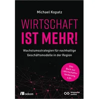 Oekom Verlag GmbH Wirtschaft ist mehr!