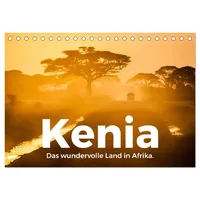 Calvendo Kenia - Das wundervolle Land in Afrika. (Tischkalender
