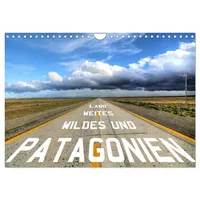 Calvendo Patagonien - wildes und weites Land (Wandkalender 2025
