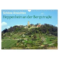 Calvendo Schöne Ansichten - Heppenheim an der Bergstraße (Wandkalender