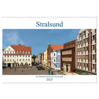Calvendo Ein Bummel durch die Hansestadt Stralsund (Wandkalender 2025