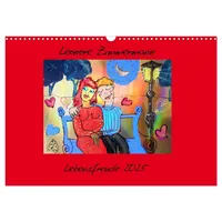 Calvendo Lebensfreude 2025 (Wandkalender 2025 DIN A3 quer) CALVENDO