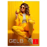 Calvendo Verlag GmbH Gelb, die lebendige Farbe (Wandkalender 2025