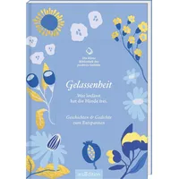 ArsEdition Die kleine Bibliothek der positiven Gefühle: Gelassenheit