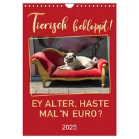 Calvendo Tierisch bekloppt! (Wandkalender 2025 DIN A4 hoch), CALVENDO