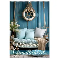 Calvendo Maritime Gemütlichkeit (Wandkalender 2025 DIN A2 hoch), CALVENDO