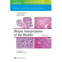Lippincott Williams & Wilkins Biopsy Interpretation of the Bladder: