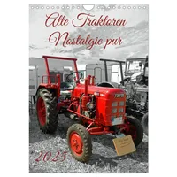 Calvendo Alte Traktoren Nostalgie pur (Wandkalender 2025 DIN A4