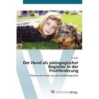 Av Akademikerverlag Der Hund als pädagogischer Begleiter in der