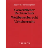 Beck C. H. Gewerblicher Rechtsschutz, Wettbewerbsrecht, Urheberrecht (ohne Fortsetzungsnotierung).