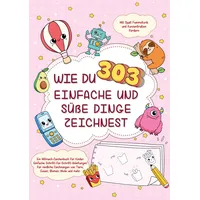Bookmundo Wie du 303 einfache und süße Dinge zeichnest-Ein