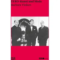 Hatje Cantz Verlag GmbH ZERO-Kunst und Mode: Avantgarde der