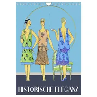 Calvendo Historische Eleganz (Wandkalender 2025 DIN A4 hoch), CALVENDO