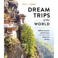 Lonely Planet Dream Trips of the World