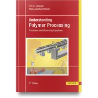 Hanser Fachbuchverlag Understanding Polymer Processing