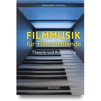 Hanser Fachbuchverlag Filmmusik für Filmschaffende