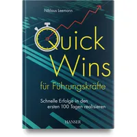 Hanser Fachbuchverlag Quick Wins für Führungskräfte: